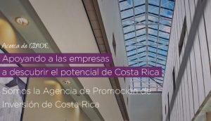 CINDE obtiene primer lugar como mejor agencia de promoción de inversiones en Latinoamérica