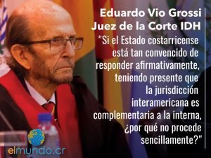 Juez de la Corte IDH cuestiona a Costa Rica por consulta sobre derechos de gente LGBT+