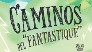 Club Magaly realiza taller de apreciación y análisis cinematográficos: Caminos del “fantastique”