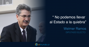 Welmer Ramos: No podemos llevar al Estado la quiebra