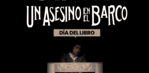 Obra “Un asesino en el barco” estrena esta semana en celebración del Día del Libro 2022