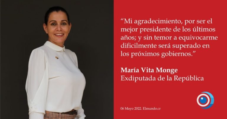 María Vita Monge: Agradezco y reconozco el trabajo del presidente que junto a sus ministros logró llevar desarrollo a todo el país