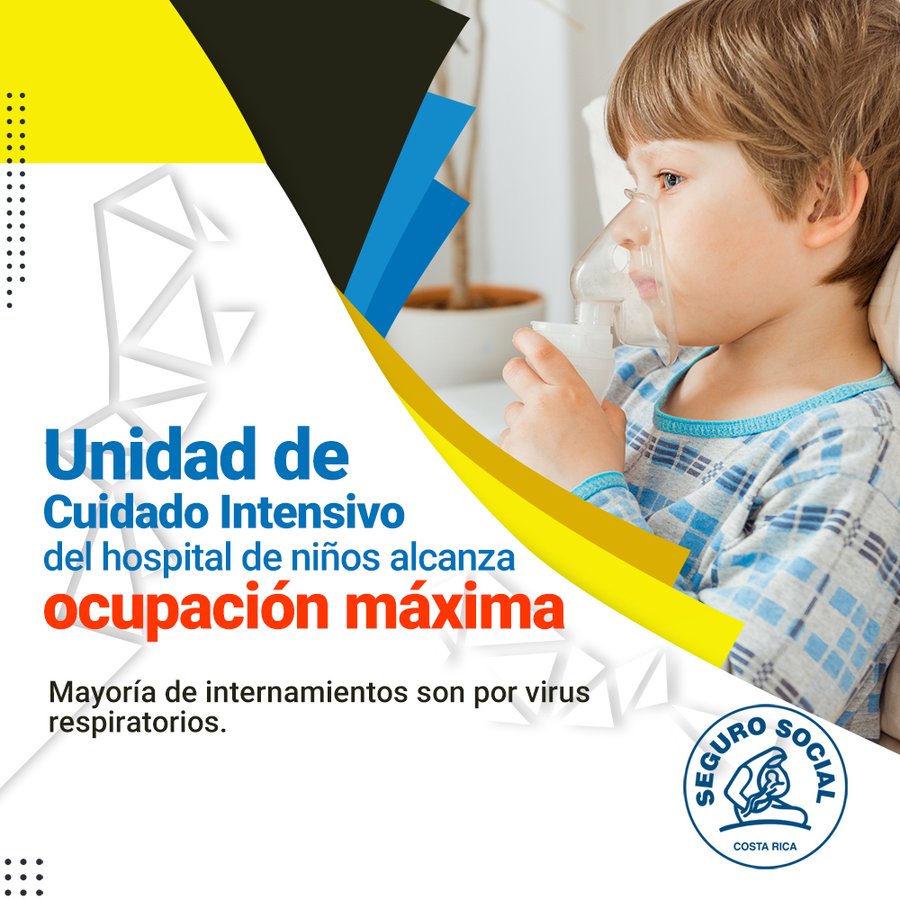 UCI del Hospital Nacional de Niños alcanzó máxima ocupación, alerta CCSS
