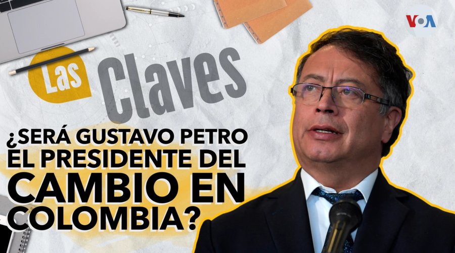 Las claves: Gustavo Petro, ¿el presidente del cambio en Colombia?