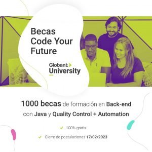 Globant entregará 1000 becas para personas interesadas en estudiar carreras de tecnología