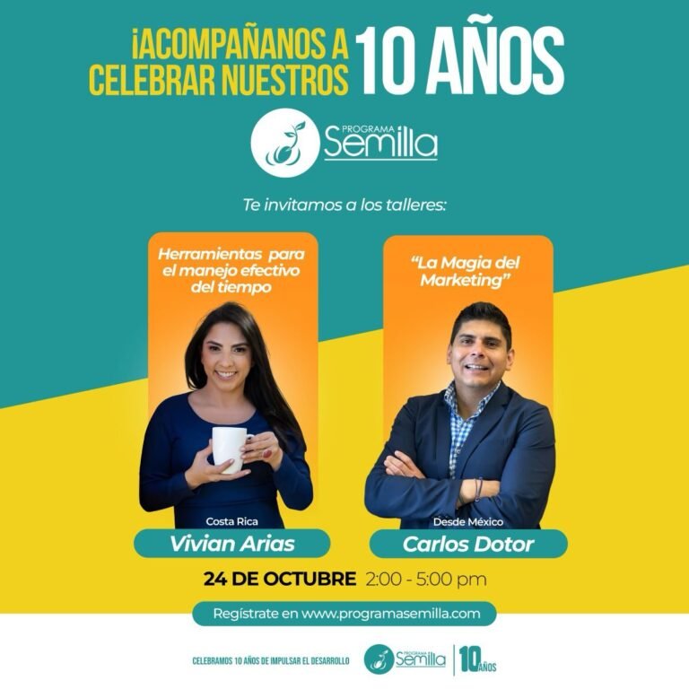 Programa Semilla celebra su 10º aniversario con talleres internacionales sobre marketing y manejo del tiempo