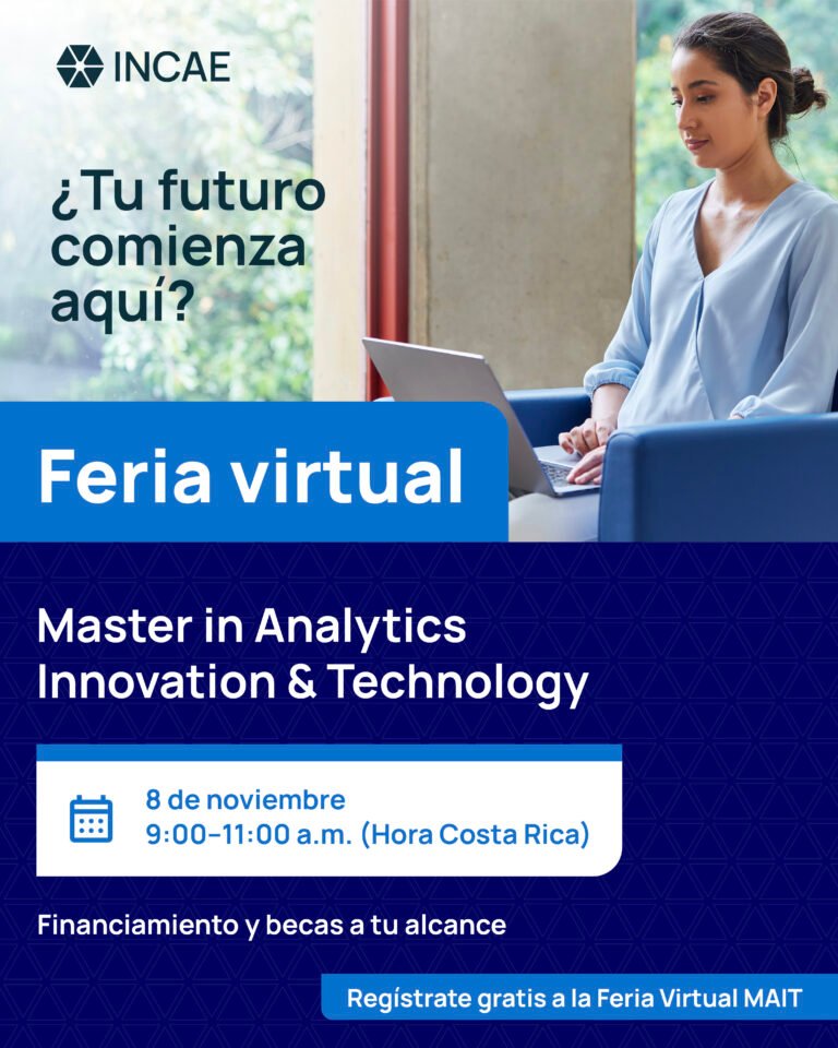 🎓 INCAE invita a jóvenes latinoamericanos a su Feria Virtual del Master in Analytics, Innovation & Technology